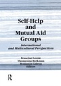 Cover: Self-Help and Mutual Aid Groups - Routledge