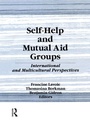 Cover: Self-Help and Mutual Aid Groups - Routledge