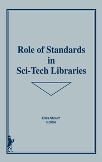 Abbildung von: Role of Standards in Sci-Tech Libraries - Routledge