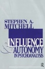 Cover: Influence and Autonomy in Psychoanalysis - Routledge