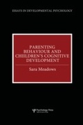 Cover: Parenting Behaviour and Children's Cognitive Development - Psychology Press Ltd