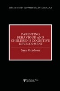 Bild vergrößern Bild: Parenting Behaviour and Children's Cognitive Development - Psychology Press Ltd