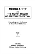 Cover: Modularity and the Motor theory of Speech Perception - Psychology Press Ltd