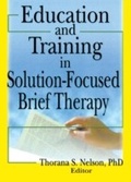 Cover: Education and Training in Solution-Focused Brief Therapy - Routledge