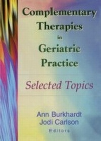 Abbildung von: Complementary Therapies in Geriatric Practice - Routledge