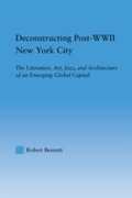 Cover: Deconstructing Post-WWII New York City - Routledge