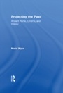 Cover: Projecting the Past - Routledge