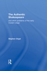 Enlarge image Cover: The Authentic Shakespeare - Routledge