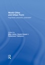 Cover: World Cities and Urban Form - Routledge