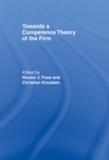 Cover: Towards a Competence Theory of the Firm - Routledge