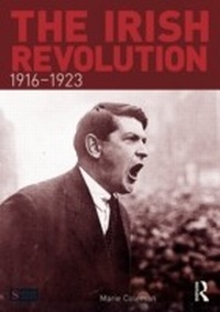 Abbildung von: The Irish Revolution, 1916-1923 - Routledge
