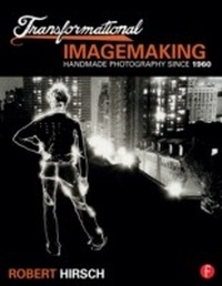 Enlarge image Cover: Transformational Imagemaking: Handmade Photography Since 1960 - Routledge