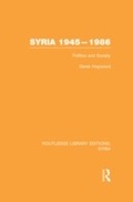 Cover: Syria 1945-1986 (RLE Syria) - Routledge