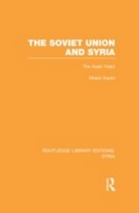 Enlarge image Cover: The Soviet Union and Syria (RLE Syria) - Routledge