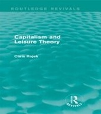 Enlarge image Cover: Capitalism and Leisure Theory (Routledge Revivals) - Routledge