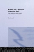Cover: Muslims and Christians in Norman Sicily - Routledge