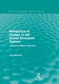 Abbildung von: Resistance to Change in the Soviet Economic System (Routledge Revivals) - Routledge