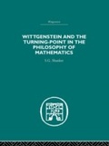 Cover: Wittgenstein and the Turning Point in the Philosophy of Mathematics - Routledge