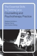Cover: The Essential Skills for Setting Up a Counselling and Psychotherapy Practice - Routledge
