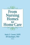 Cover: From Nursing Homes to Home Care - Routledge