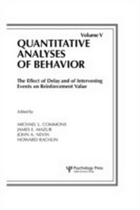 Enlarge image Cover: The Effect of Delay and of Intervening Events on Reinforcement Value - Psychology Press Ltd