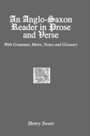 Cover: An Anglo-Saxon Reader in Prose and Verse - Routledge