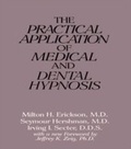 Cover: The Practical Application of Medical and Dental Hypnosis - Routledge