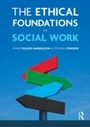 Cover: The Ethical Foundations of Social Work - Routledge