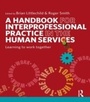 Cover: A Handbook for Interprofessional Practice in the Human Services - Routledge