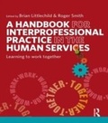 Cover: A Handbook for Interprofessional Practice in the Human Services - Routledge