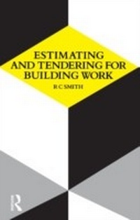Enlarge image Cover: Estimating and Tendering for Building Work - Routledge