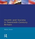 Cover: Health and Society in Twentieth Century Britain - Routledge