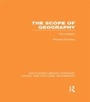 Cover: The Scope of Geography (RLE Social & Cultural Geography) - Routledge