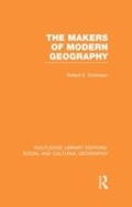 Cover: The Makers of Modern Geography (RLE Social & Cultural Geography) - Routledge