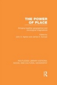 Enlarge image Cover: The Power of Place (RLE Social & Cultural Geography) - Routledge