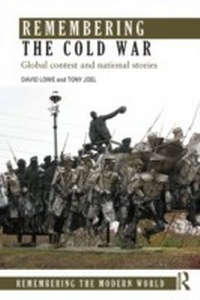 Bild vergrößern Bild: Remembering the Cold War - Routledge