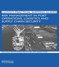 Cover: Risk Management in Port Operations, Logistics and Supply Chain Security - Informa Law