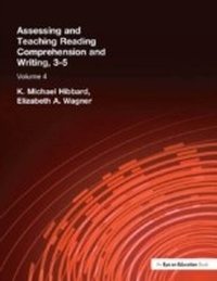 Enlarge image Cover: Assessing and Teaching Reading Composition and Writing, 3-5, Vol. 4 - Routledge