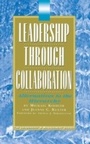 Cover: Leadership Through Collaboration - Routledge