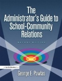 Enlarge image Cover: Administrator's Guide to School-Community Relations, The - Routledge