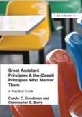 Cover: Great Assistant Principals and the (Great) Principals Who Mentor Them - Routledge