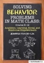 Cover: Solving Behavior Problems in Math Class - Routledge