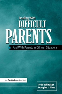 Enlarge image Cover: Dealing with Difficult Parents - Routledge