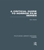 Cover: A Critical Guide to Horror Film Series - Routledge