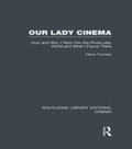 Cover: Our Lady Cinema - Routledge