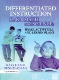 Enlarge image Cover: Differentiated Instruction for K-8 Math and Science - Routledge