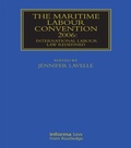 Cover: The Maritime Labour Convention 2006: International Labour Law Redefined - Informa Law