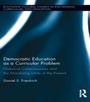 Cover: Democratic Education as a Curricular Problem - Routledge