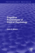 Cover: Cognitive Foundations of Clinical Psychology - Psychology Press Ltd