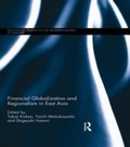 Cover: Financial Globalization and Regionalism in East Asia - Routledge